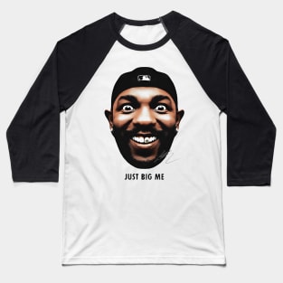 BIG FACE KENDRICK JUST BIG ME SIGNATURE Baseball T-Shirt